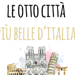 Le Otto città più belle d'Italia