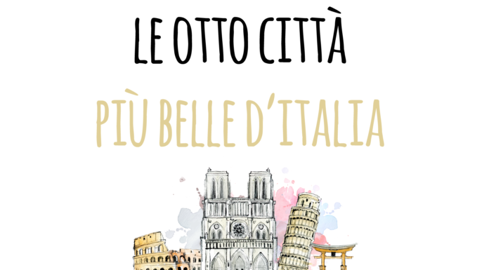 Le Otto città più belle d'Italia